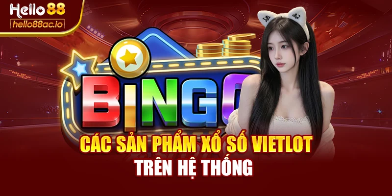 Các sản phẩm xổ số vietlot trên hệ thống 