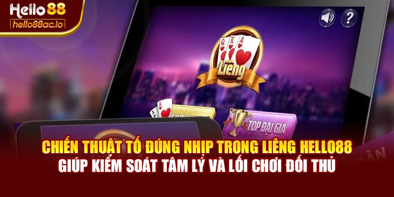 Chiến thuật tố đúng nhịp trong Liêng Hello88 giúp kiểm soát tâm lý và lối chơi đối thủ